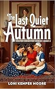 The Last Quiet Autumn