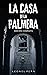 La casa de la palmera