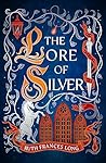 The Lore of Silver