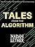 Tales from the Algorithm