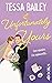 Unfortunately yours (A vine mess, #2)