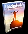 Unshakable by Jason A. Wilson