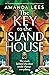 The Key to the Island House by Amanda Lees