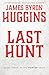 Last Hunt (The Hunter Saga Book 3)