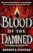 Blood of the Damned: A Medi...