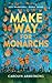 Make Way For Monarchs by Carolyn  Armstrong