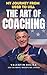 The Art of Coaching: My Jou...