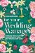 Be your Wedding Manager: Ma...