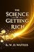 The Science of Getting Rich...