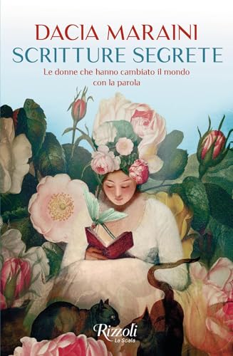 Scritture segrete: Le donne che hanno cambiato il mondo con la parola (Italian Edition)