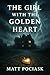 The Girl with the Golden Heart