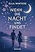 Wenn die Nacht uns findet :...