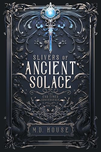 Slivers of Ancient Solace (The End Times Convergence Book 2)