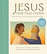Jesus, Our True Friend by Sally Lloyd-Jones