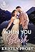When You Blush by Kristen Proby