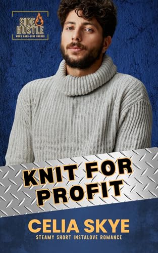 Knit for Profit: Steamy Short Instalove Romance (Kindle Edition)