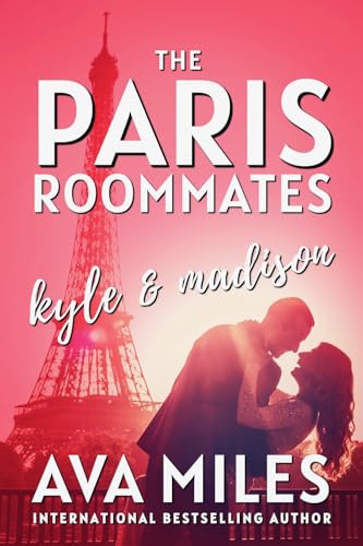 The Paris Roommates: Kyle & Madison (Paperback)
