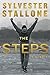 The Steps by Sylvester Stallone The Steps by Sylvester Stallone