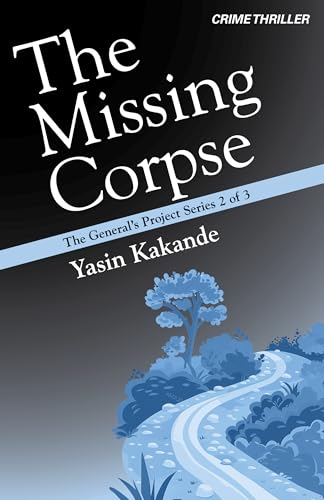 The Missing Corpse (The General's Project Book 2)