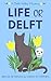 Life or Delft by Sarah M Stephen