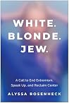 White. Blonde. Je...