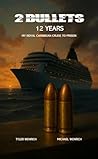2 Bullets 12 Year...