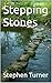 Stepping Stones