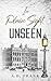 In Plain Sight, Unseen