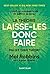 La théorie du laisse-donc-f...