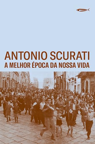 A melhor época da nossa vida (Portuguese Edition)