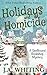 Holidays and Homicide by J A Whiting