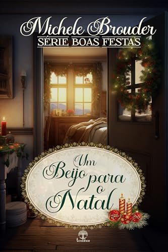 Um Beijo para o Natal (Boas Festas Livro 4) (Portuguese Edition)
