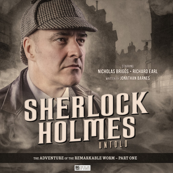 Sherlock Holmes Untold: The Adventure of the Remarkable Worm, Part One (Audiobook)