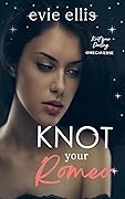 Knot Your Romeo
