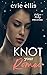 Knot Your Romeo (Knot your ...