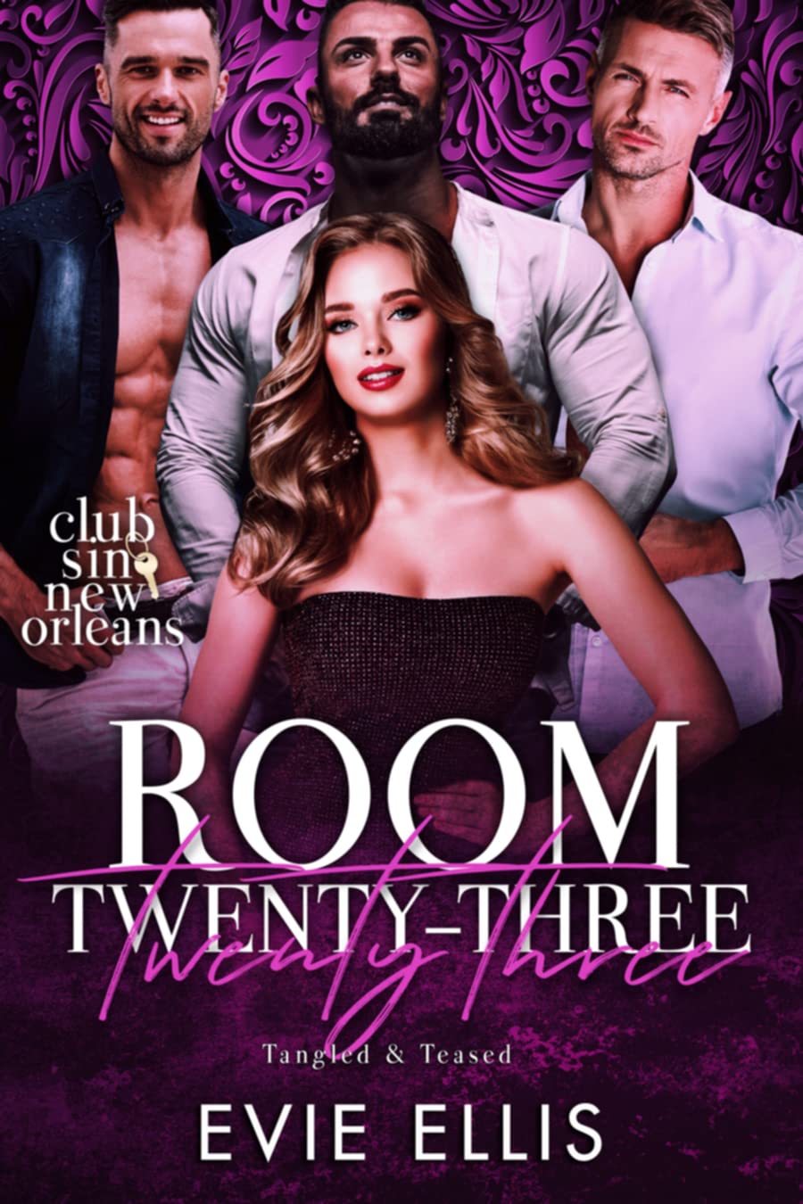 Room Twenty-Three: Tangled & Teased (Club Sin: New Orleans)