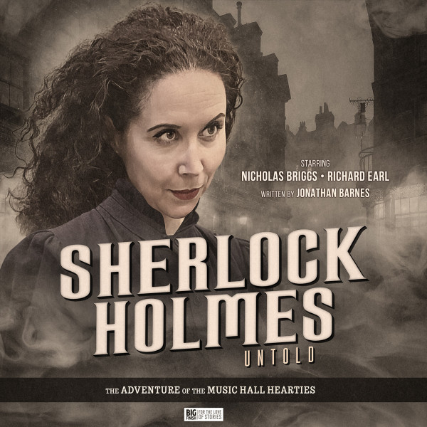 Sherlock Holmes Untold: The Adventure of the Music Hall Hearties (Audiobook)
