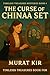 The Curse of the China Set by Murat Kır