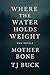 Book One: Where the Water H...