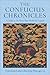 The Confucius Chronicles: A Guide to the Texts That Made the Legend