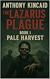 The Lazarus Plagu...