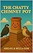 The Chatty Chimney Pot by Neil Gibb