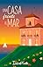 Una casa frente al mar by Isabel Keats