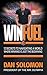 Winfuel: 12 Secrets to Navigating a World Where Winning Is Just the Beginning