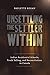 Unsettling the Settler Within by Paulette Regan