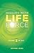 Healing with Life Force, Vo...