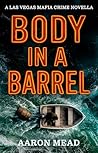 Body in a Barrel:...