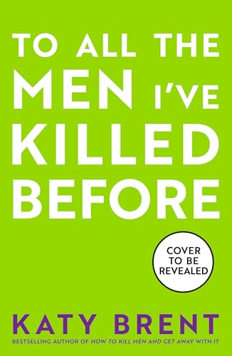 To All the Men I’ve Killed Before (Kitty Collins, #3)