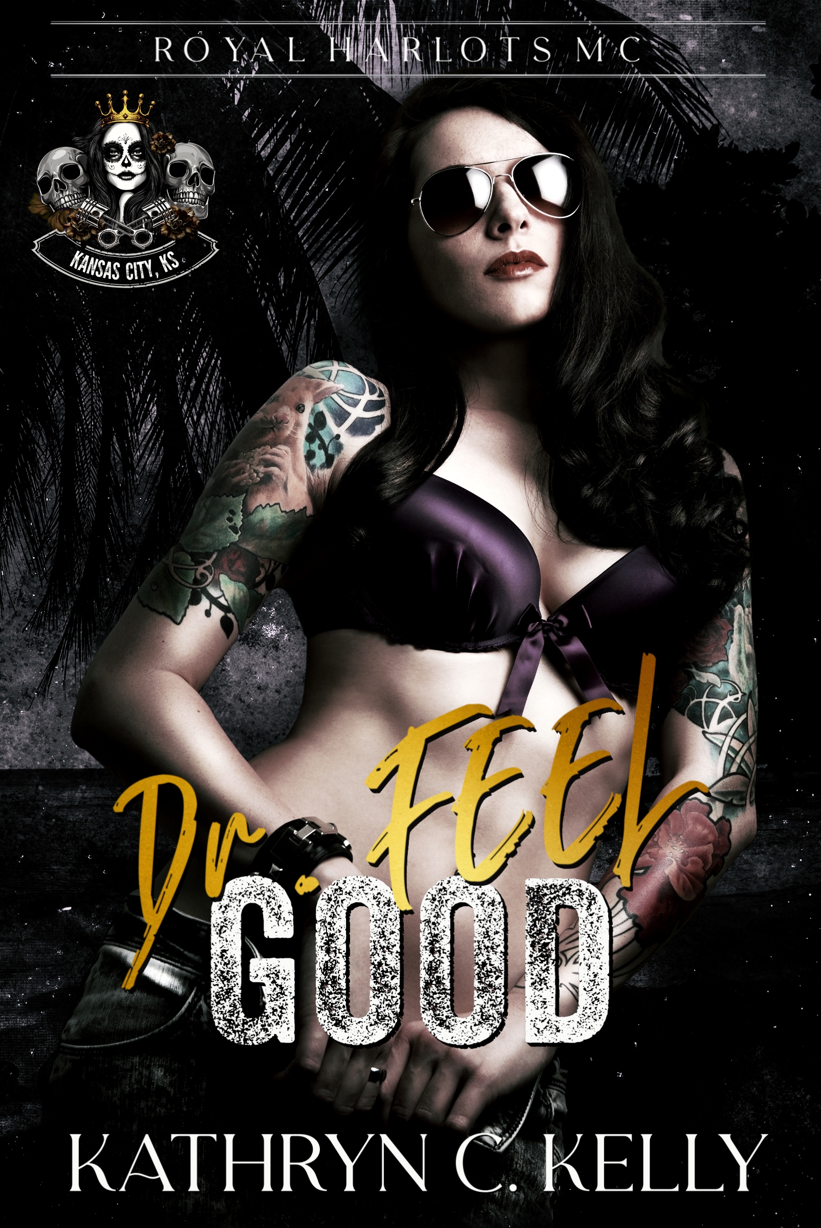 Dr Feel Good: Royal Harlots MC - Kansas City, KS (Kindle Edition)