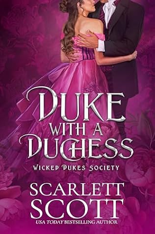 Duke with a Duchess (Wicked Dukes Society #5)